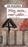 Flieg, mein roter Adler III (eBook, ePUB)