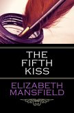 The Fifth Kiss (eBook, ePUB)