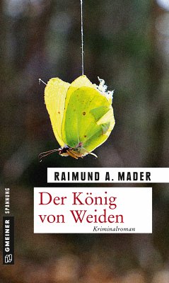 Der König von Weiden (eBook, ePUB) - Mader, Raimund A.
