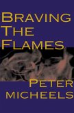 Braving the Flames (eBook, ePUB) Braving the Flames (eBook, ePUB)