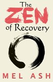 The Zen of Recovery (eBook, ePUB) The Zen of Recovery (eBook, ePUB)