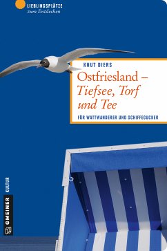 Ostfriesland - Tiefsee, Torf und Tee (eBook, ePUB) - Diers, Knut