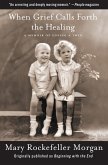 When Grief Calls Forth the Healing (eBook, ePUB)