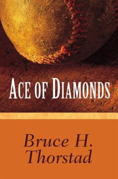Ace of Diamonds (eBook, ePUB) - Thorstad, Bruce H.
