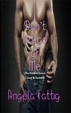 Don't Let Go Of Me: Casey & Sammie (The Broken Series, #2) (eBook, ePUB)