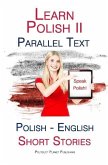 Learn Polish II - Parallel Text - Short Stories (English - Polish) (eBook, ePUB)