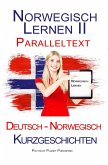 Norwegisch Lernen II - Paralleltext - Kurzgeschichten (Norwegisch - Deutsch) (eBook, ePUB)