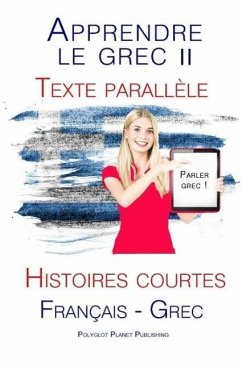 Cover Apprendre le grec II - Texte parallèle - Histoires courtes (Français - Grec) Parle Grec (eBook, ePUB)