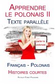 Apprendre le polonais II - Texte parallèle - Histoires courtes (Français - Polonais) (eBook, ePUB)