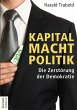 Kapital Macht Politik (eBook, ePUB) - Bild 1