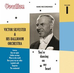 Rare Recordings-Vol.1 You'Re Dancing - Silvester,Victor & His Ballroom Orchestra