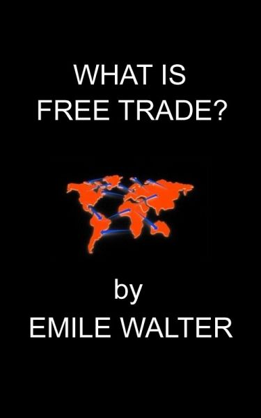 What Is Free Trade (eBook, ePUB)
