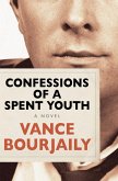 Confessions of a Spent Youth (eBook, ePUB)