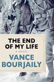 The End of My Life (eBook, ePUB) The End of My Life (eBook, ePUB)