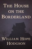 The House on the Borderland (eBook, ePUB)