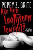 Are You Loathsome Tonight? (eBook, ePUB)