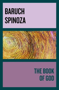 The Book of God (eBook, ePUB) - Spinoza, Baruch