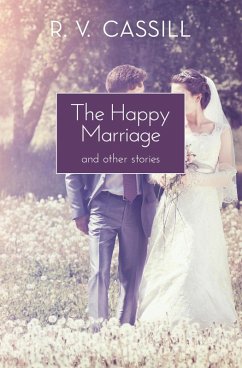 The Happy Marriage (eBook, ePUB) - Cassill, R. V.