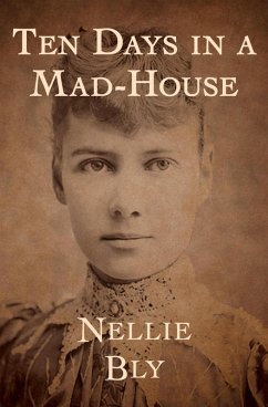 Cover Ten Days in a Mad-House (eBook, ePUB)