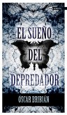 El sueño del depredador (eBook, ePUB)