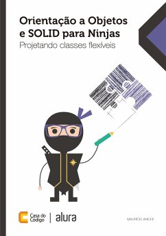 Orientação a Objetos e SOLID para Ninjas (eBook, ePUB) - Aniche, Mauricio