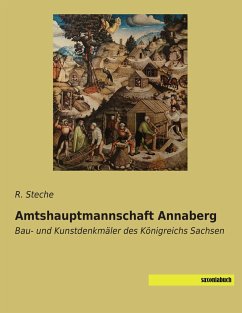 Amtshauptmannschaft Annaberg - Steche, R.