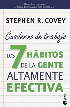 Los 7 hábitos de la gente altamente efectiva : cuaderno de trabajo - Covey, Stephen