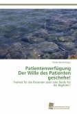 Patientenverfügung Der Wille des Patienten geschehe!