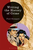 Writing the History of Crime (eBook, PDF)