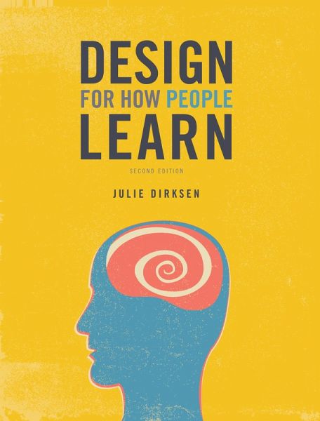 Design for How People Learn (eBook, ePUB) Design for How People Learn (eBook, ePUB)