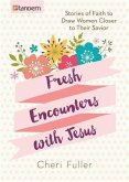 Fresh Encounters with Jesus (eBook, ePUB)
