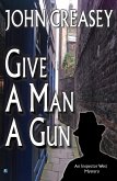 Give a Man a Gun (eBook, ePUB)