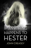 If Anything Happens to Hester (eBook, ePUB)