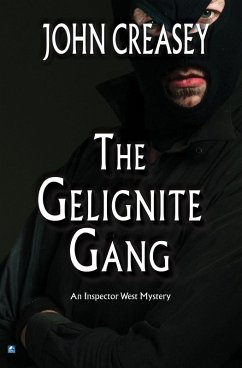 The Gelignite Gang (eBook, ePUB) - Creasey, John
