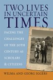 Two Lives in Uncertain Times (eBook, ePUB)