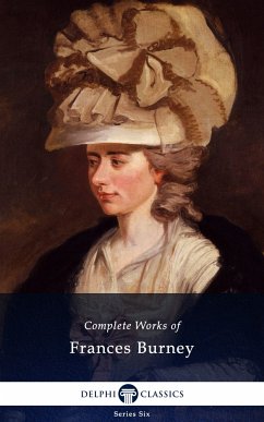 Complete Works of Frances Burney (Delphi Classics) (eBook, ePUB) - Burney, Frances