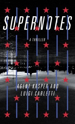 Supernotes (eBook, ePUB) - Kasper, Agent; Carletti, Luigi