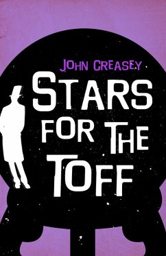 Stars for the Toff (eBook, ePUB) - Creasey, John