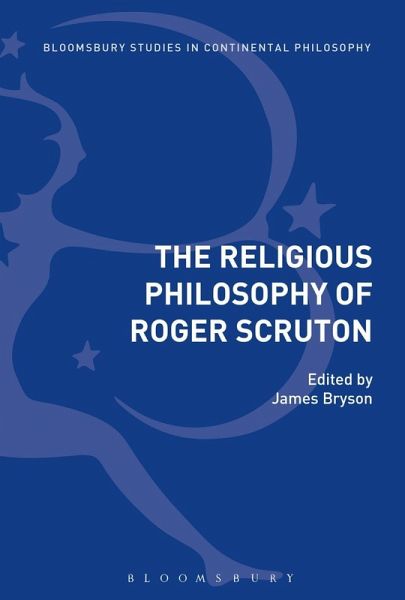 The Religious Philosophy of Roger Scruton (eBook, PDF) The Religious Philosophy of Roger Scruton (eBook, PDF)