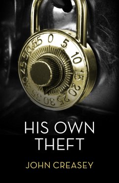 His Own Theft (eBook, ePUB) - Creasey, John