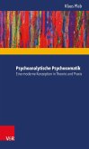 Psychoanalytische Psychosomatik - eine moderne Konzeption in Theorie und Praxis (eBook, ePUB)