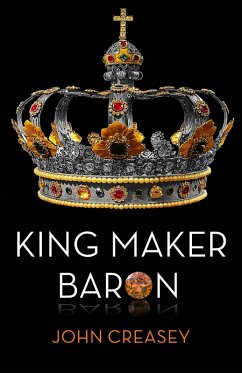 King Maker Baron (eBook, ePUB) - Creasey, John
