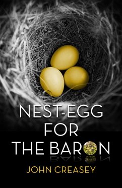 Nest-Egg for the Baron (eBook, ePUB) - Creasey, John