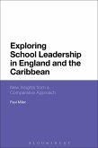 Exploring School Leadership in England and the Caribbean (eBook, ePUB)