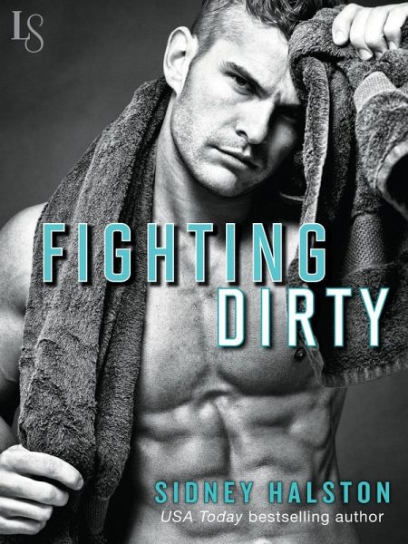 Fighting Dirty (eBook, ePUB)