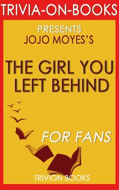 The Girl You Left Behind by Jojo Moyes (Trivia-on-Books) (eBook, ePUB) - Books, Trivion
