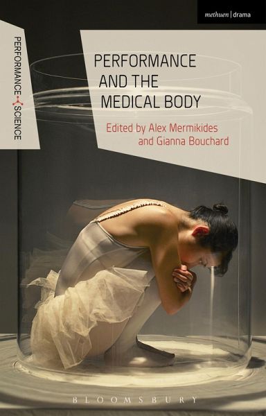 Performance and the Medical Body (eBook, ePUB) Performance and the Medical Body (eBook, ePUB)