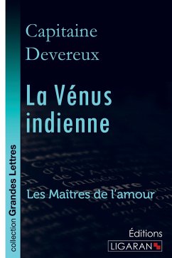 La Vénus indienne (grands caractères) - Capitaine Devereux