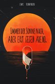 Immer der Sonne nach, aber erst gegen Abend. (eBook, ePUB)