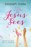 If You Could See as Jesus Sees (eBook, ePUB)